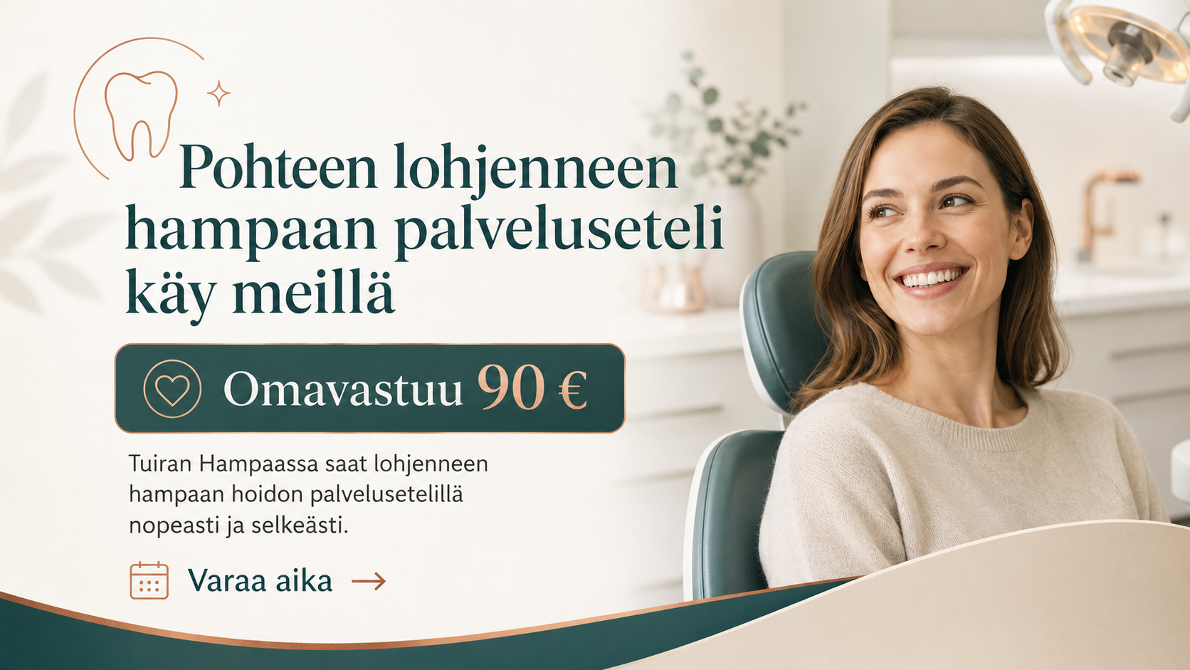 Pohteen lohjenneen hampaan palveluseteli käy Tuiran Hampaassa – omavastuu 90 euroa.